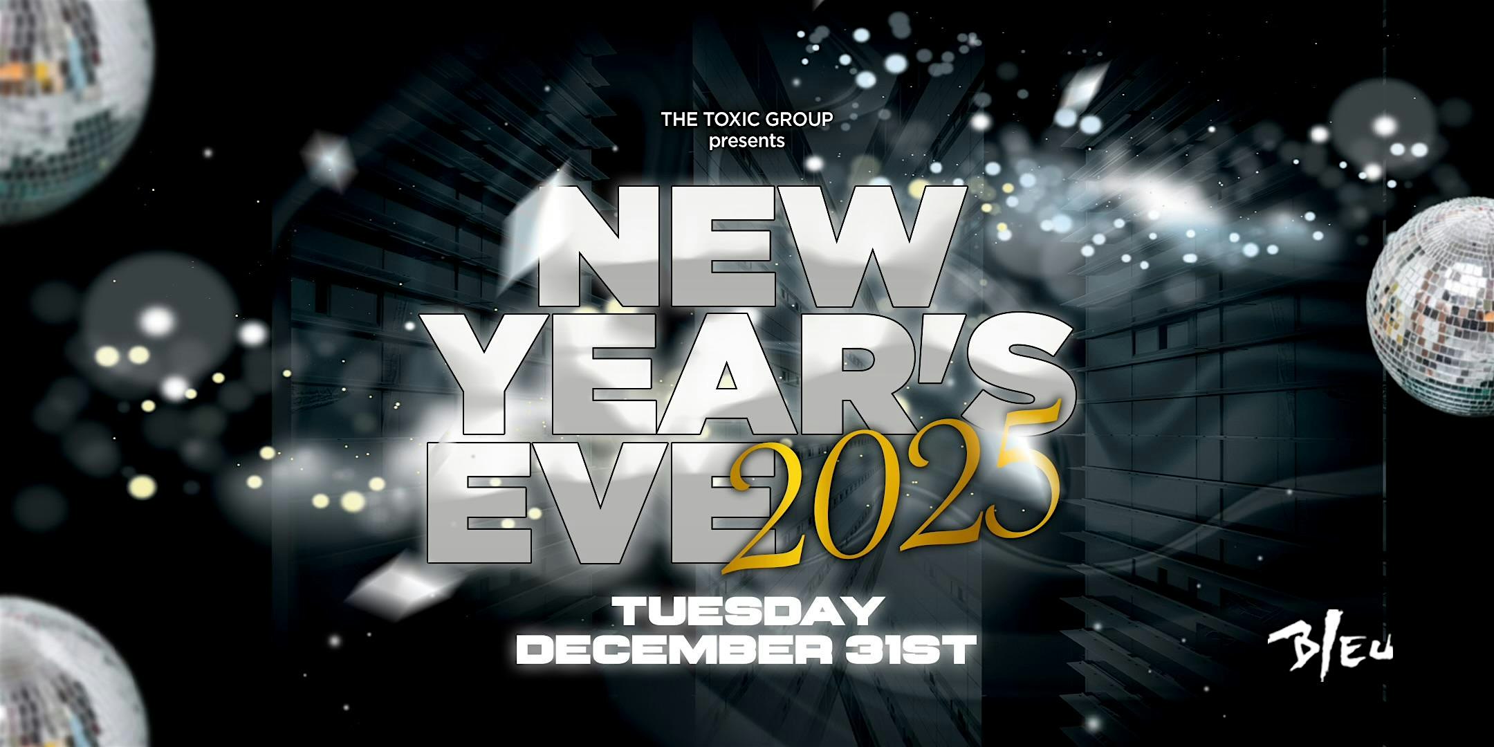 “NEW YEARS EVE” COUNTDOWN @ BLEU NIGHT CLUB | $10 W/RSVP BEFORE 10:30PM – Westminster, CA