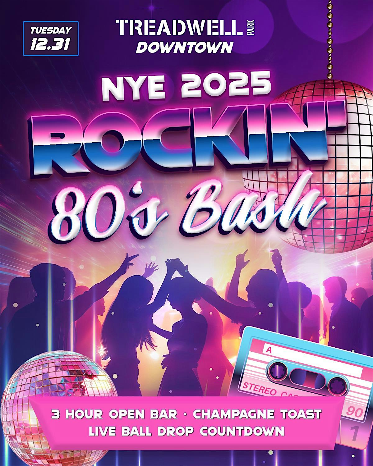 12/31 NYE 2025 “80’S ROCKED” BASH @ Treadwell Park Downtown! 3 HR OPEN BAR – New York, NY