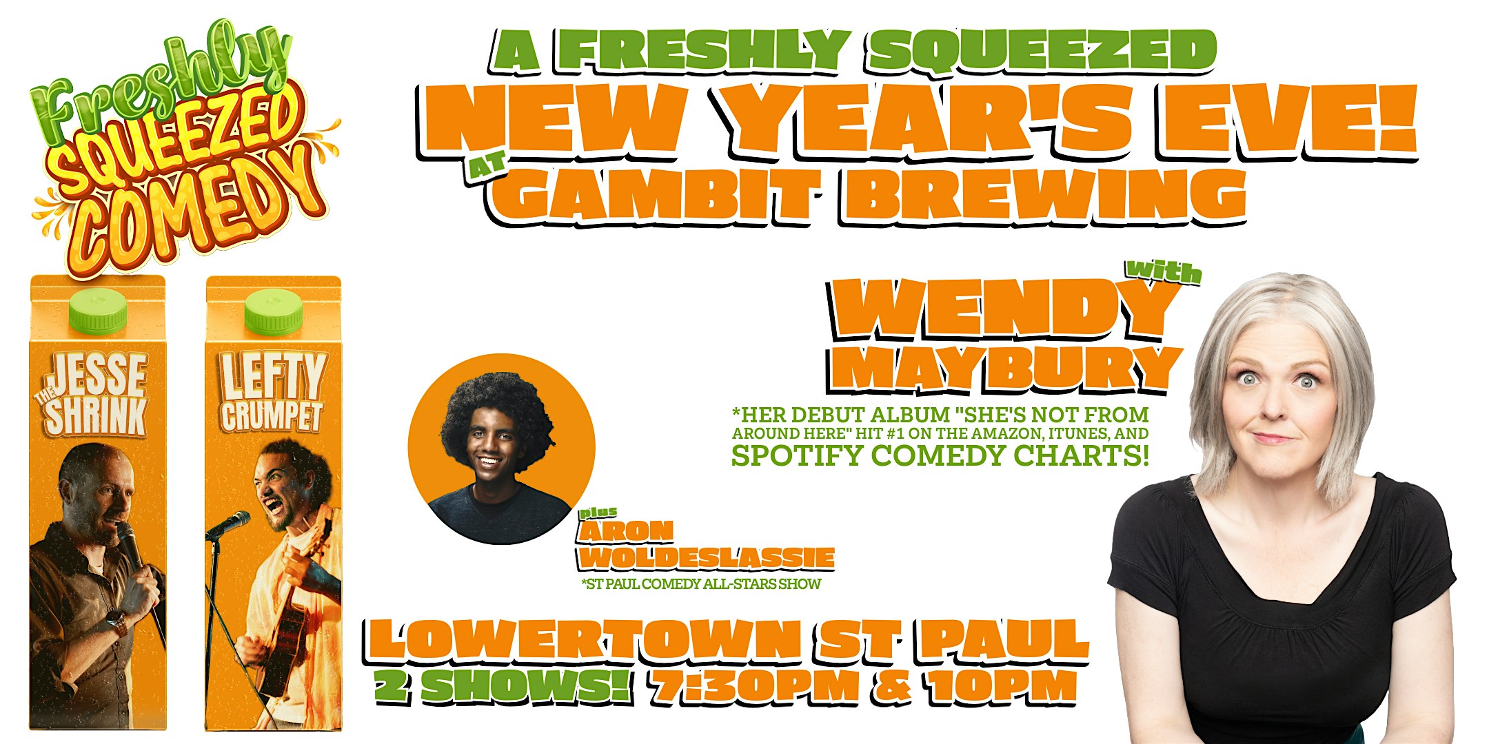 Freshly Squeezed Comedy New Year’s Eve with Wendy Maybury at Gambit Brewing – Saint Paul, MN