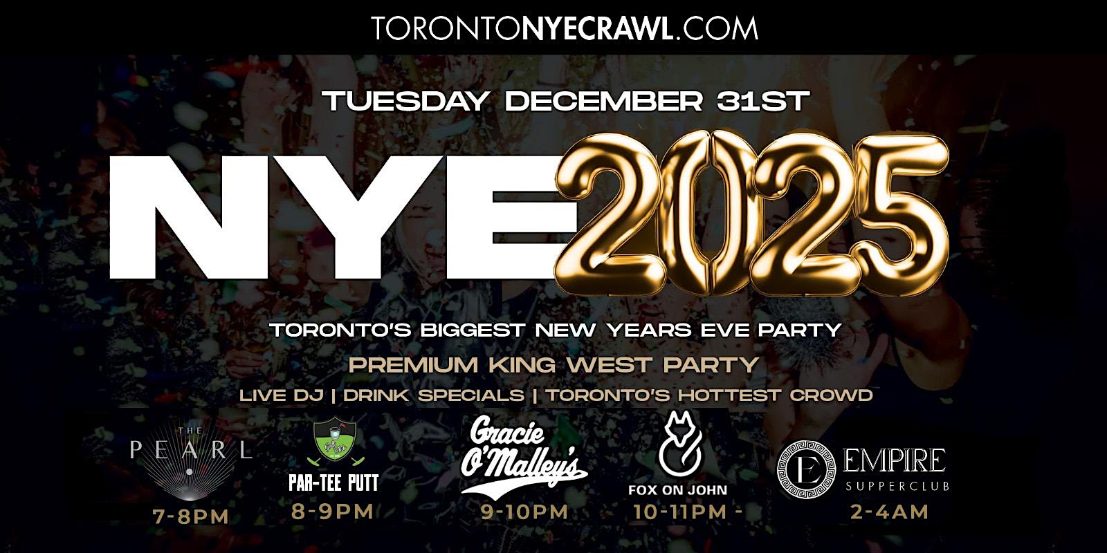 TORONTO NEW YEARS EVE 2025 CRAWL | Toronto’s Hottest New Year’s Eve Event – Toronto, Canada