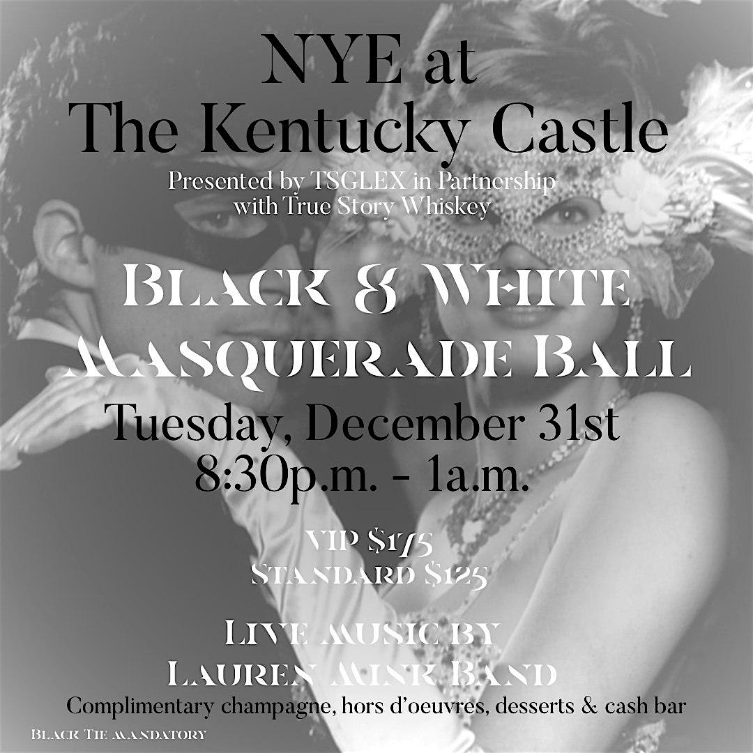 NYE at The Kentucky Castle with True Story Whiskey – Versailles, KY