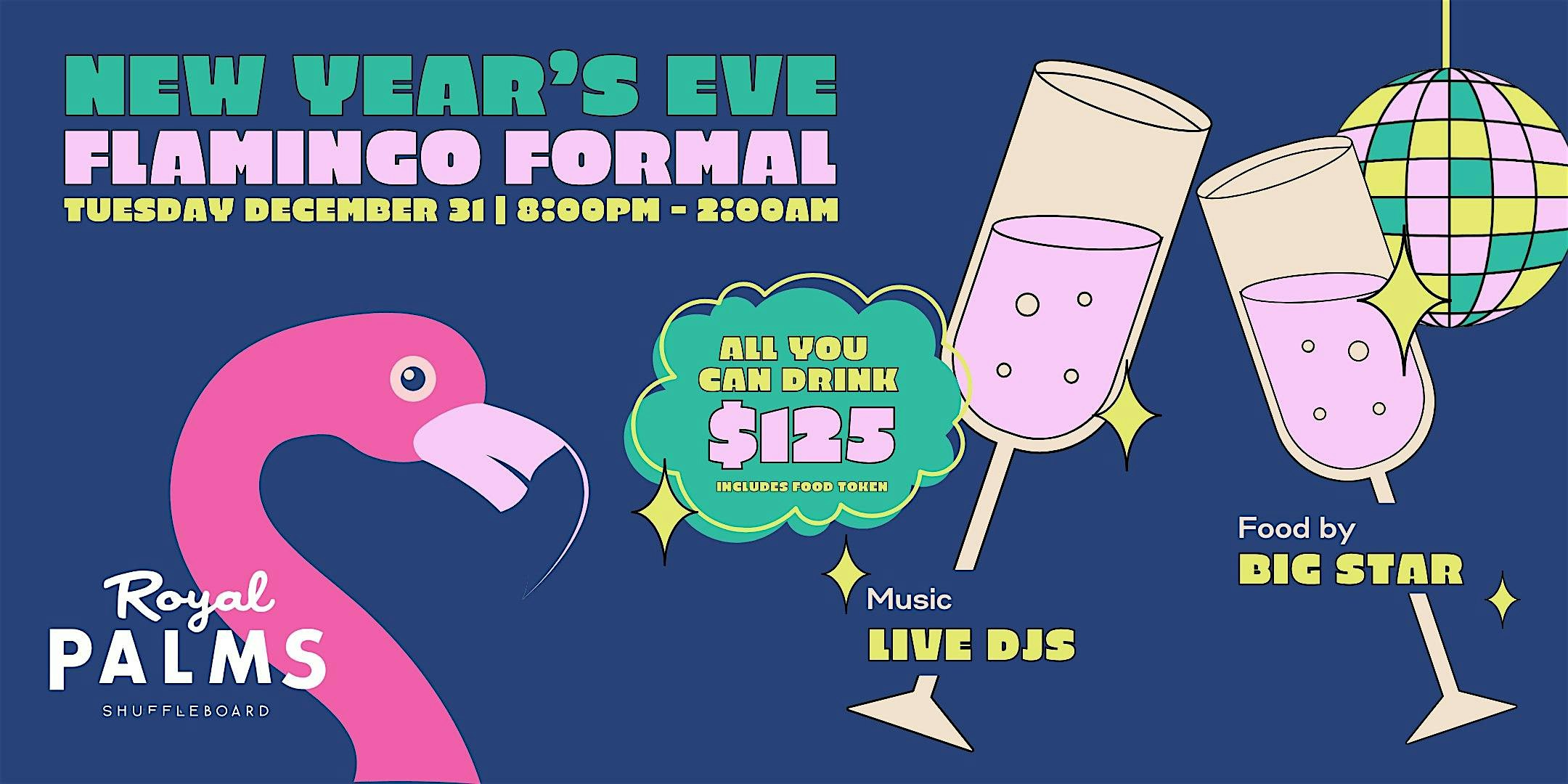 NYE Flamingo Formal at Royal Palms Chicago – UNLIMITED DRINKS WRISTBAND – Chicago, IL