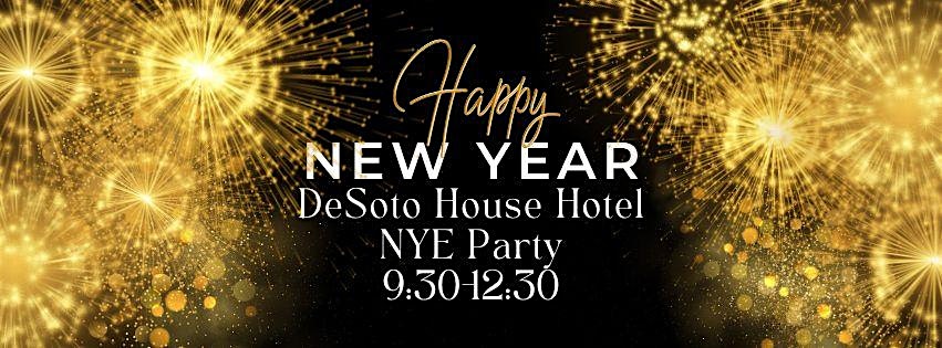 DeSoto House Hotel’s New Year’s Eve Party – Galena, IL