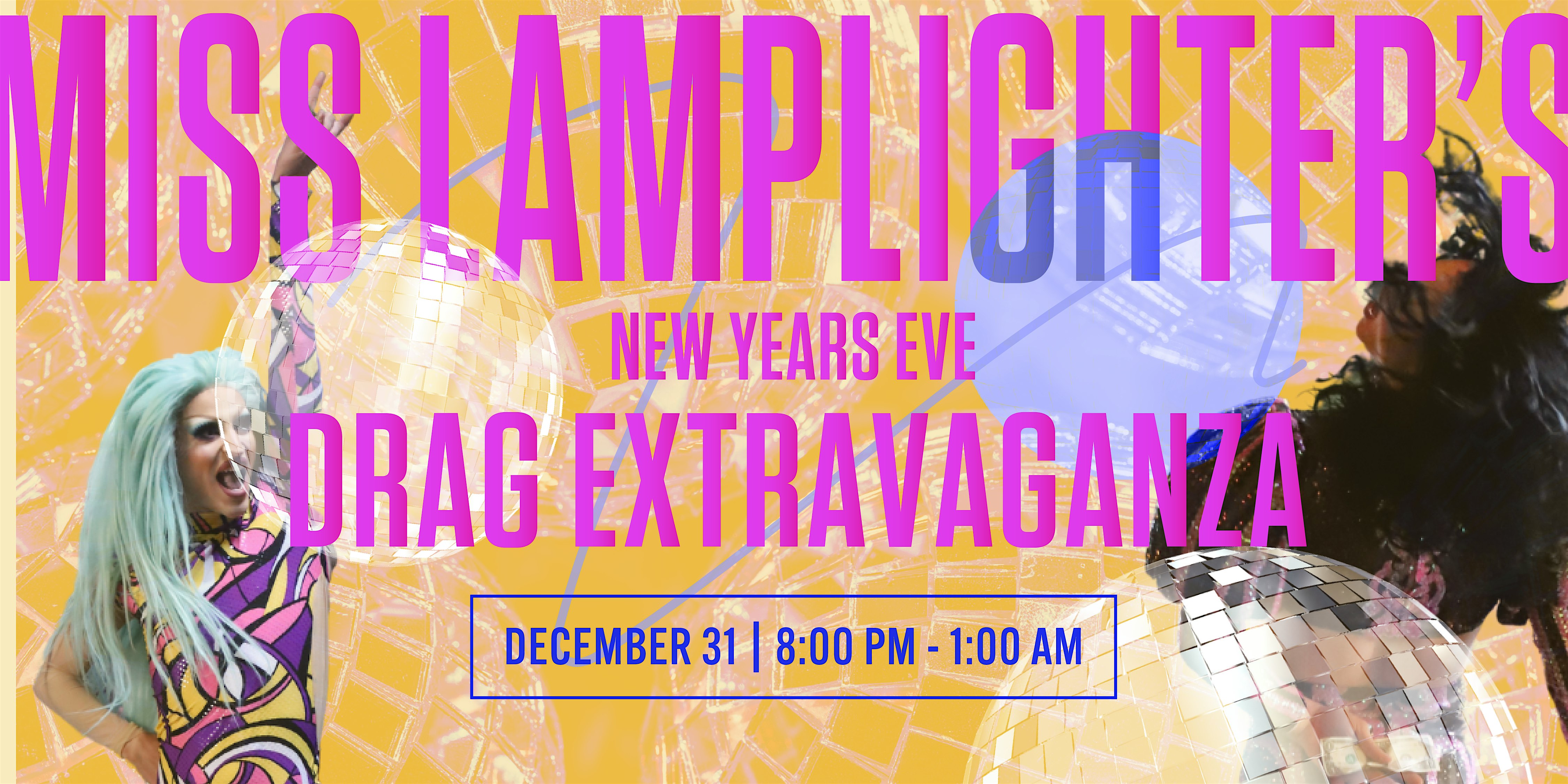 Miss Lamplighter’s New Years Eve Drag Extravaganza – Cambridge, MA