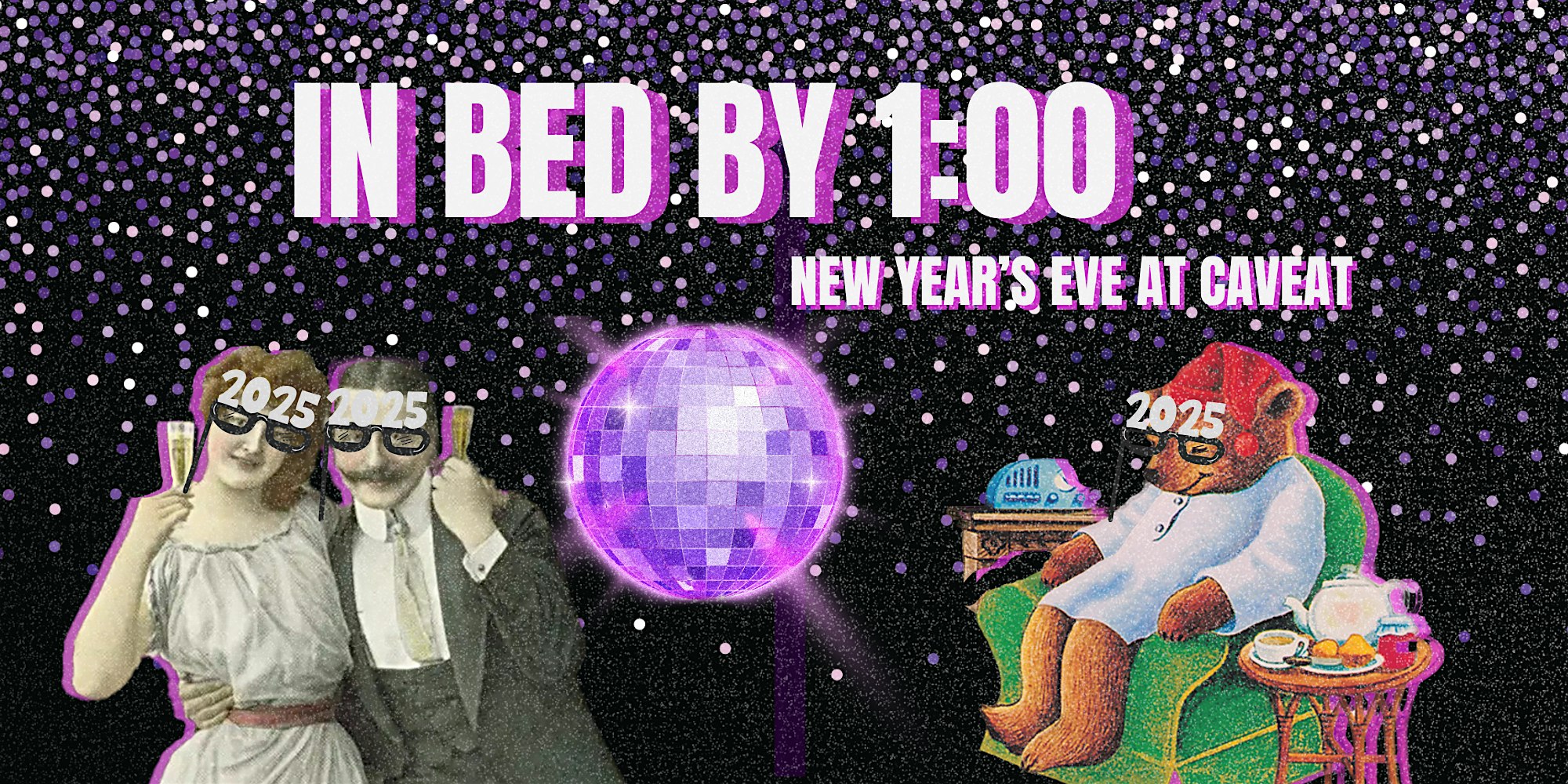 In Bed by 1:00 – New Year’s Eve 2024 at Caveat – New York, NY