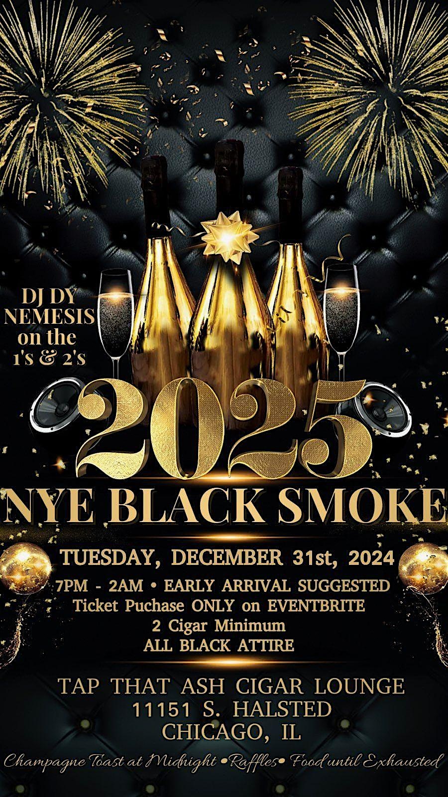 NYE BLACK SMOKE – Chicago, IL