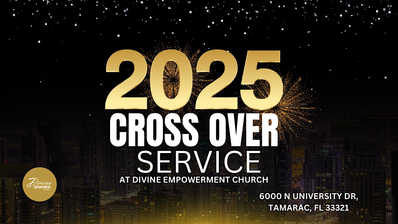 2025 New Year Cross Over Service – Tamarac, FL