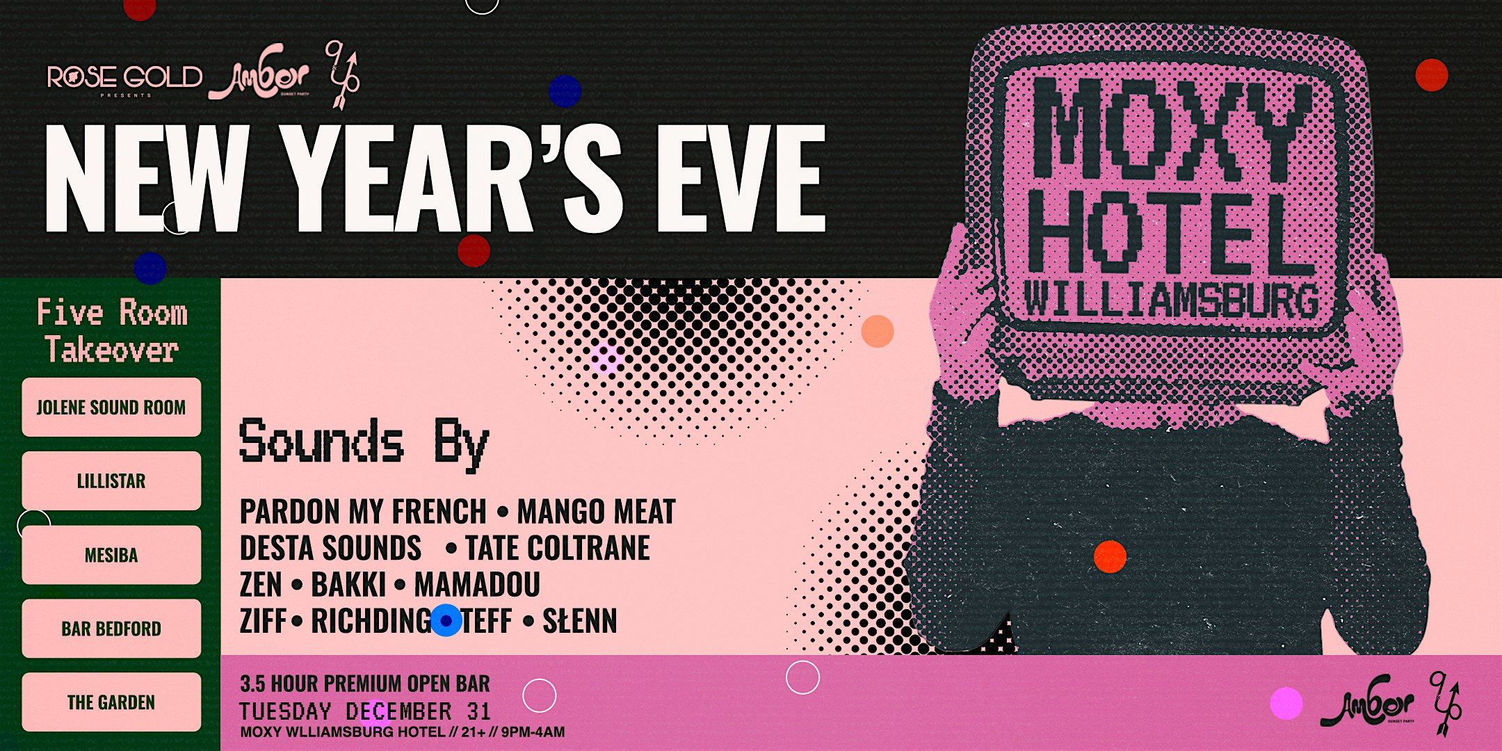 New Year’s Eve 2025 @ Moxy Williamsburg – Brooklyn, NY