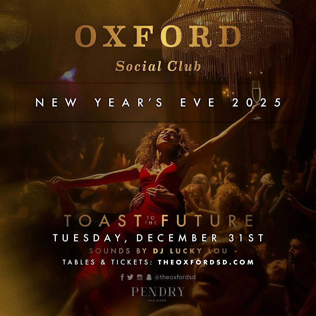 Ring in NYE 2025 in Style at Oxford Social Club! – San Diego, CA