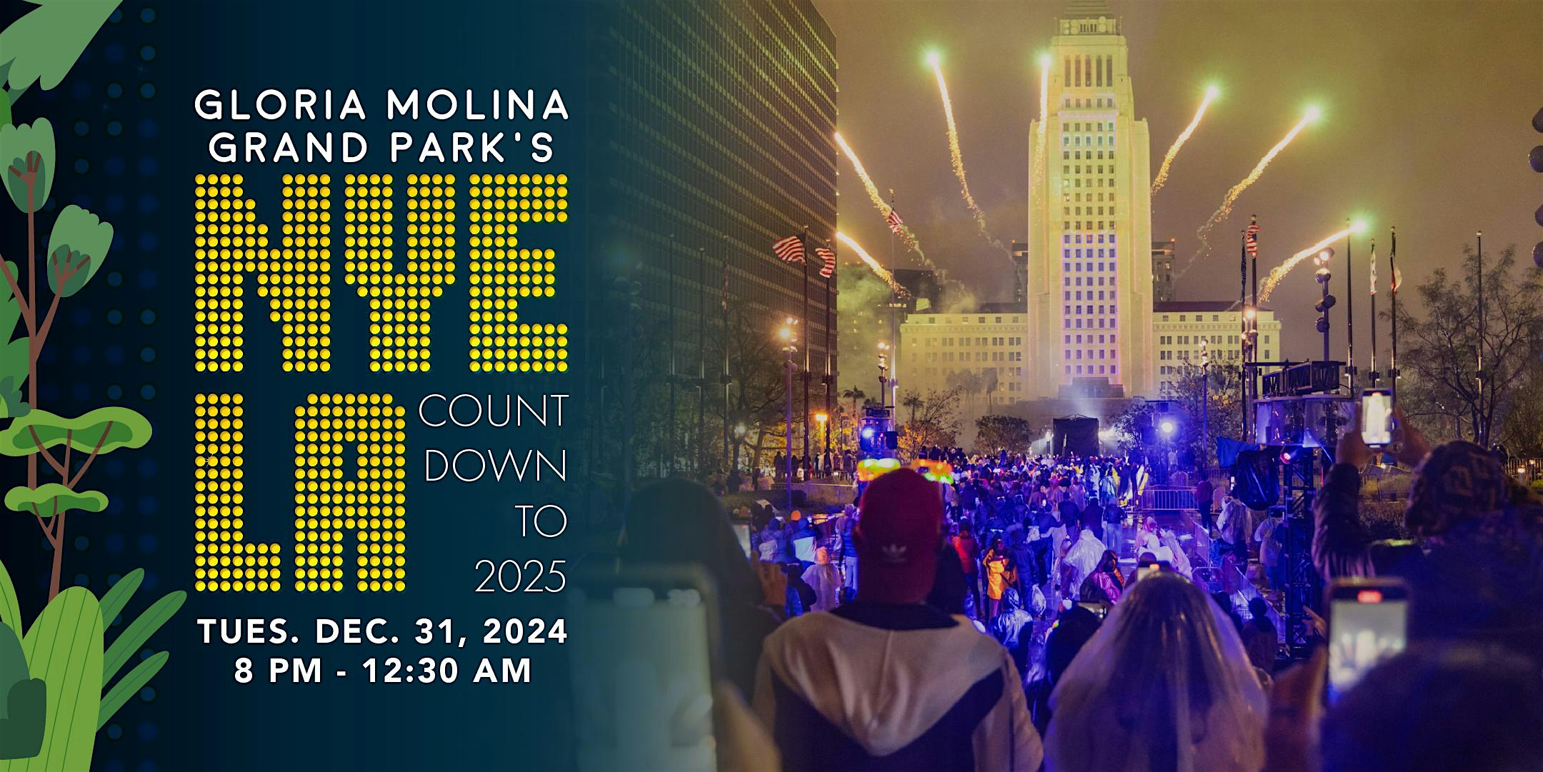 Gloria Molina Grand Park’s NYELA Countdown to 2025 – Let’s Celebrate! – Los Angeles, CA