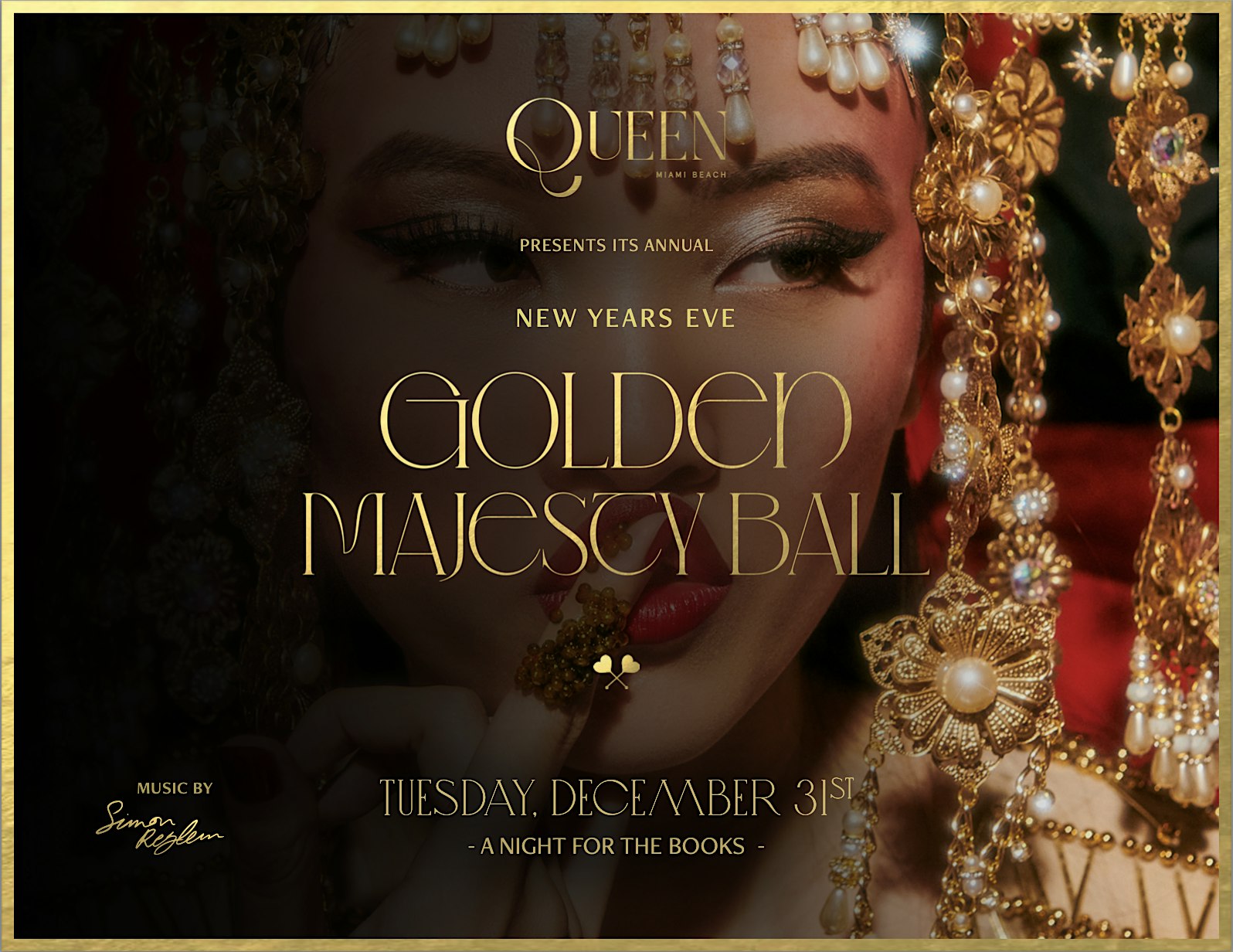 Queen Miami Beach Presents ‘Golden Majesty Ball’ NYE 2025 – Miami Beach, FL