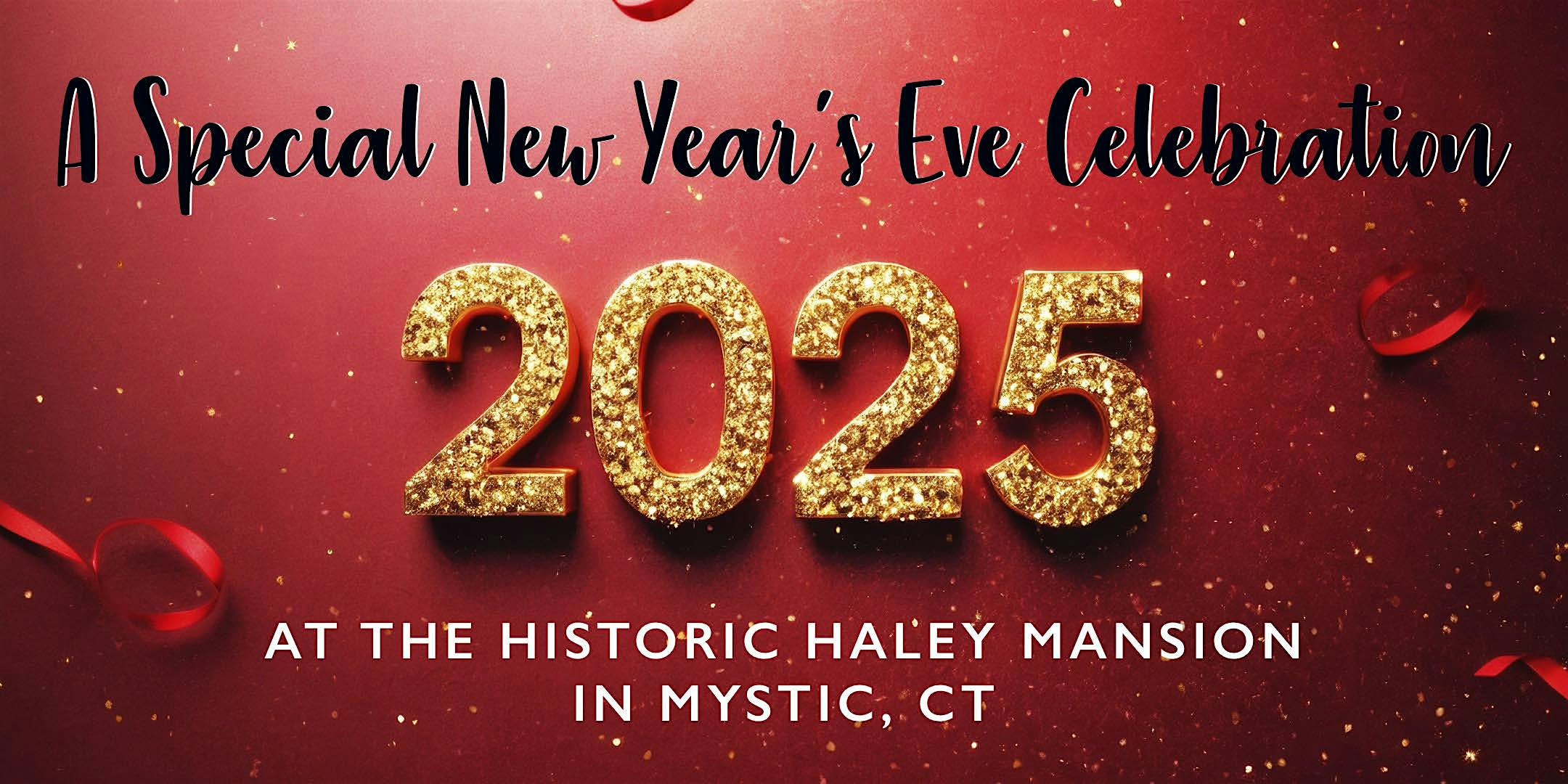 New Year’s Eve Celebration at the Historic Haley Mansion – Stonington, CT