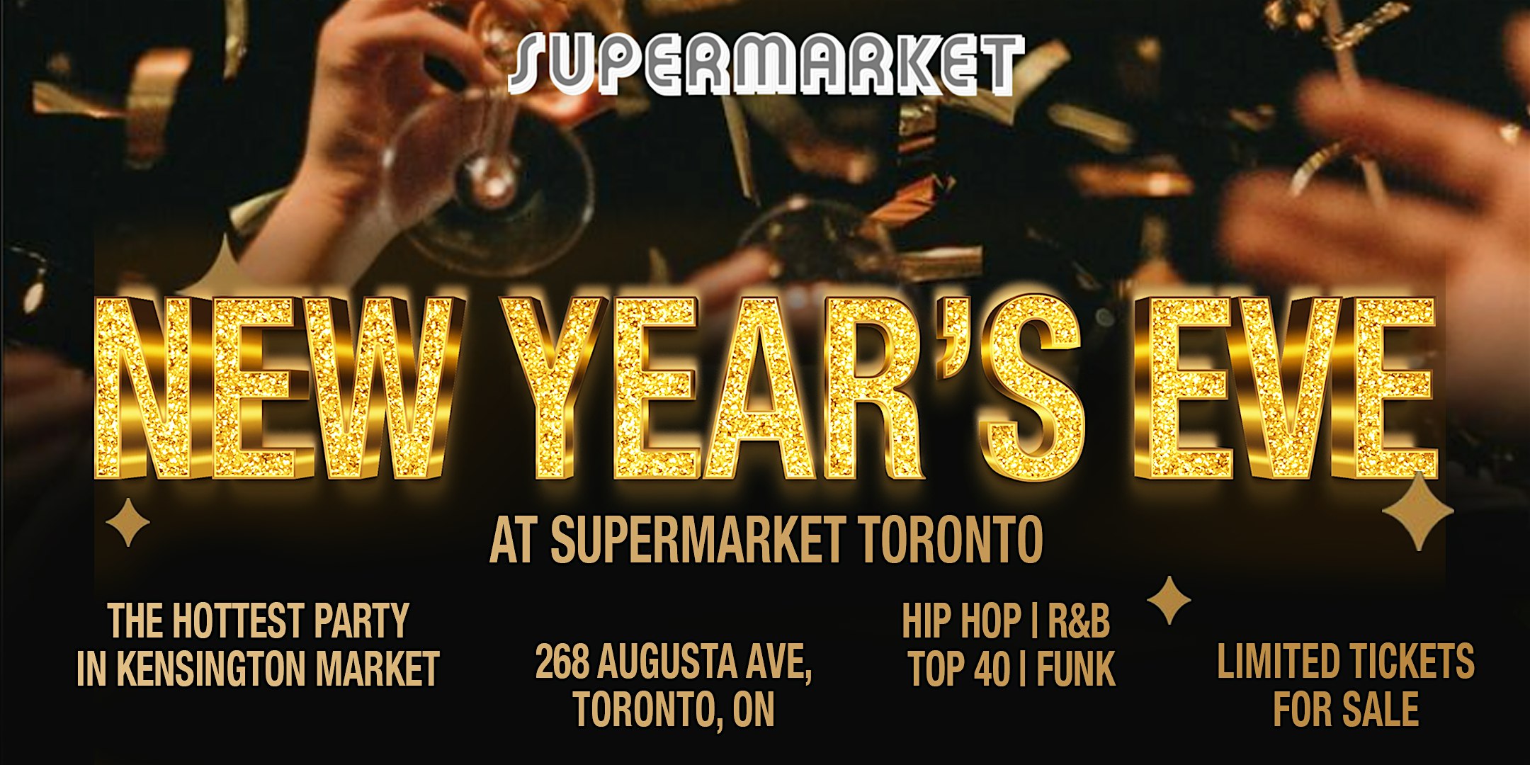 NEW YEARS EVE AT SUPERMARKET | Hottest Toronto New Year’s Eve Event 2025 – Toronto, Canada