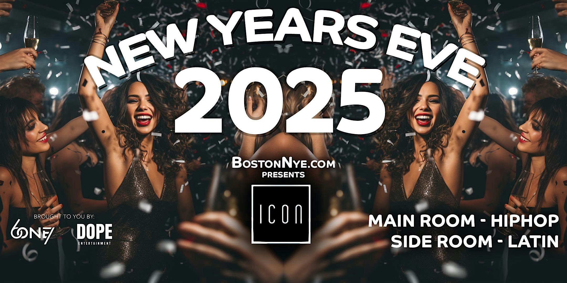 ICON NIGHTCLUB – New Years Eve Boston 2025 – (Theater District) – Boston, MA