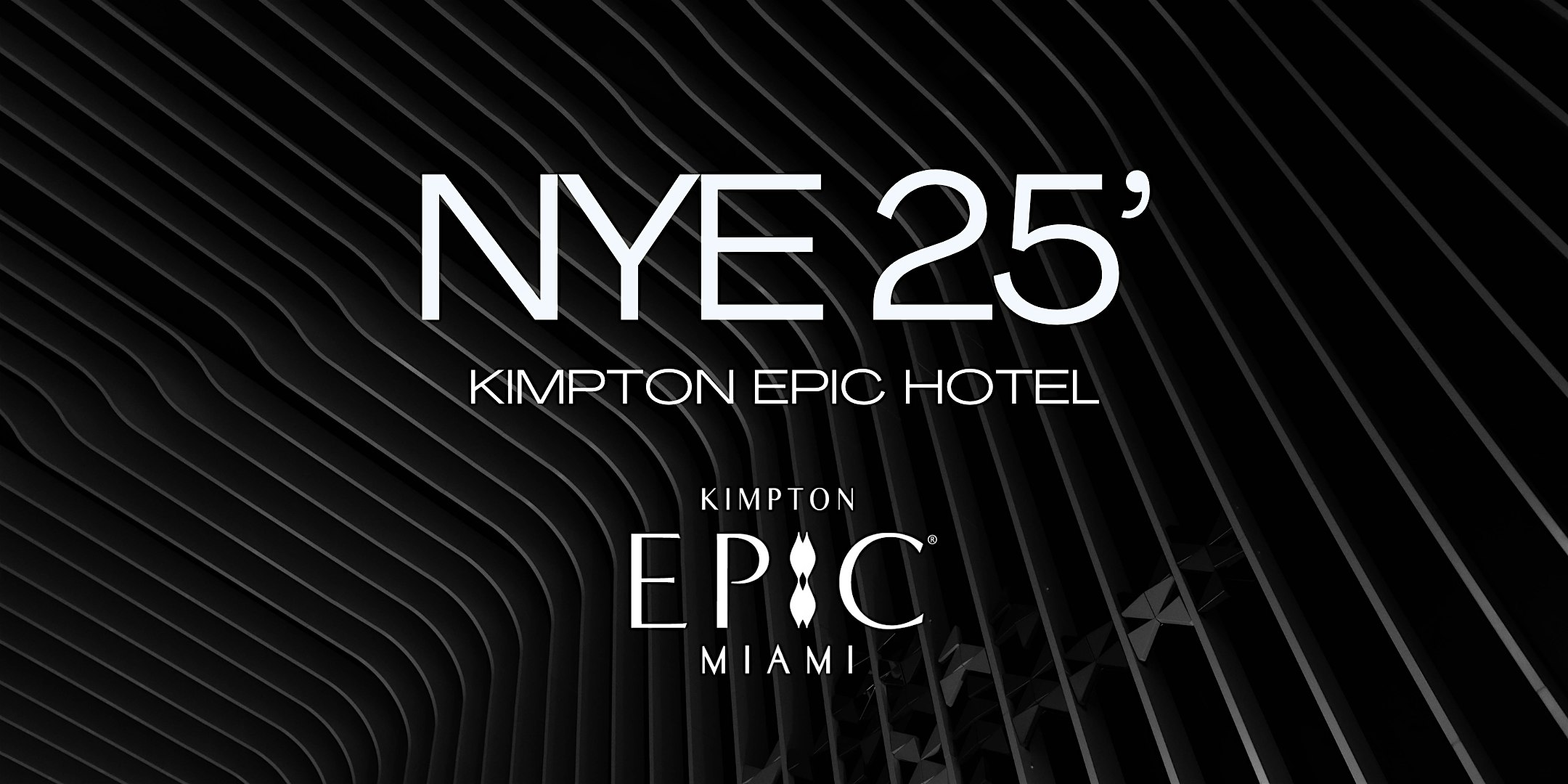 NYE 25′ – Miami, FL