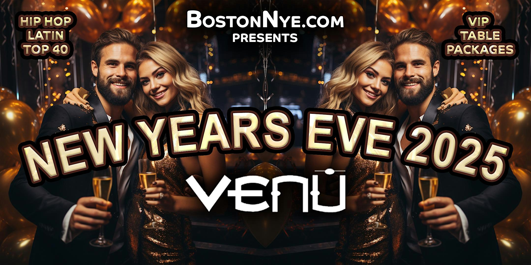 VENU NIGHTCLUB – New Years Eve Boston 2025 – (Theater District) – Boston, MA