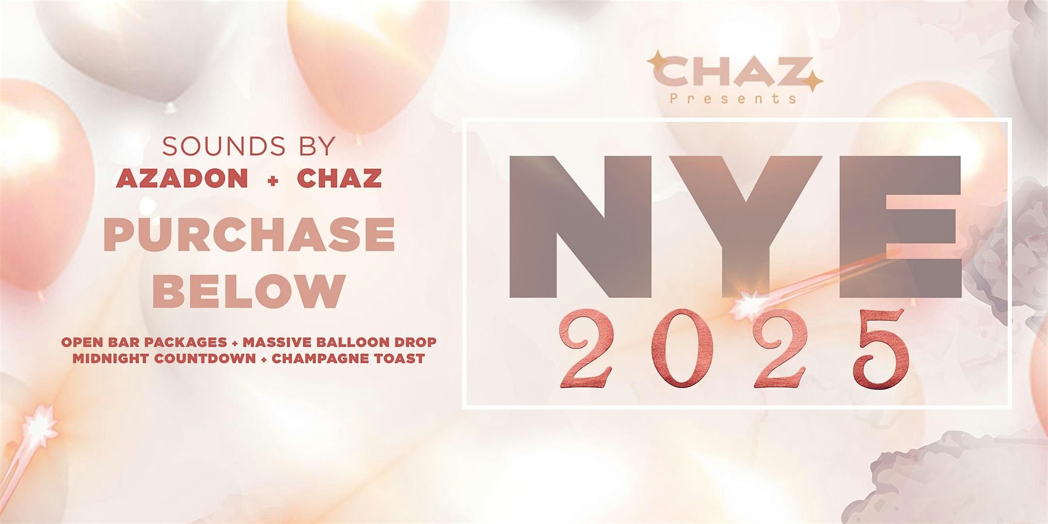 Ring in NYE 2025 w/ Azadon x Chaz – San Francisco, CA