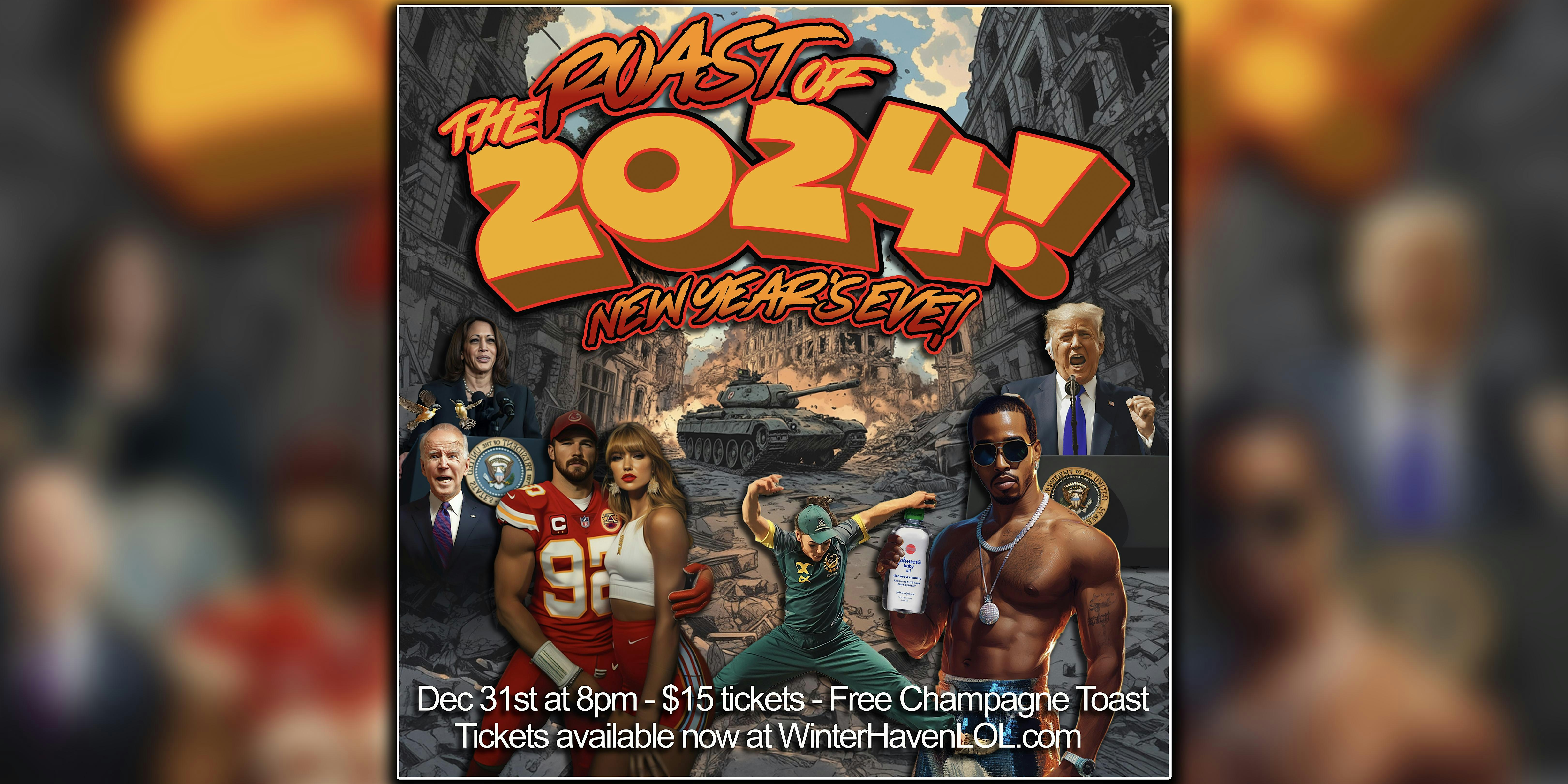 The Roast of 2024 on New Year’s Eve! – Winter Haven, FL