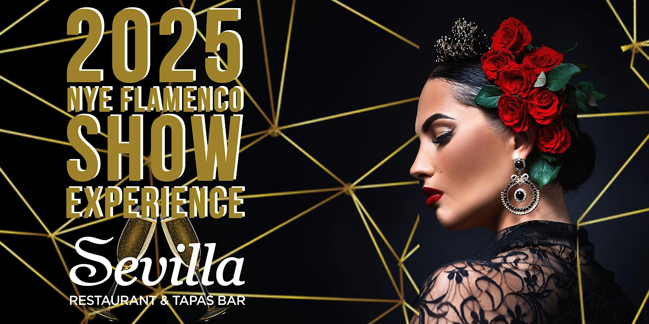 New Year’s Eve Flamenco Dinner Show Experience at Cafe Sevilla San Diego – San Diego, CA