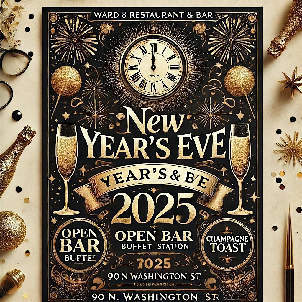 2025 New Years Eve Open Bar at Ward 8! – Boston, MA