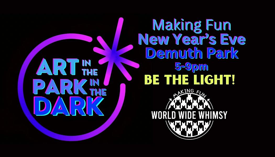 Art in the Park in the Dark NYE 2024 – Palm Springs, CA