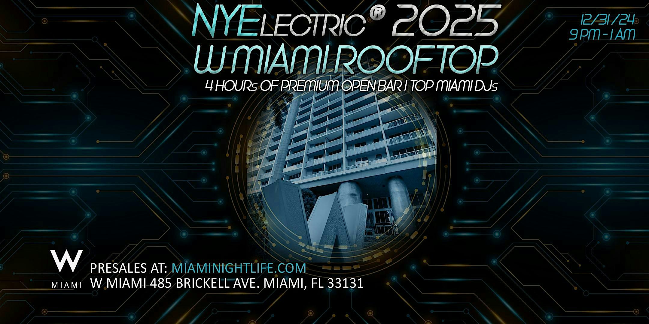 2025 W Hotel Miami New Year’s Eve Party – Miami, FL