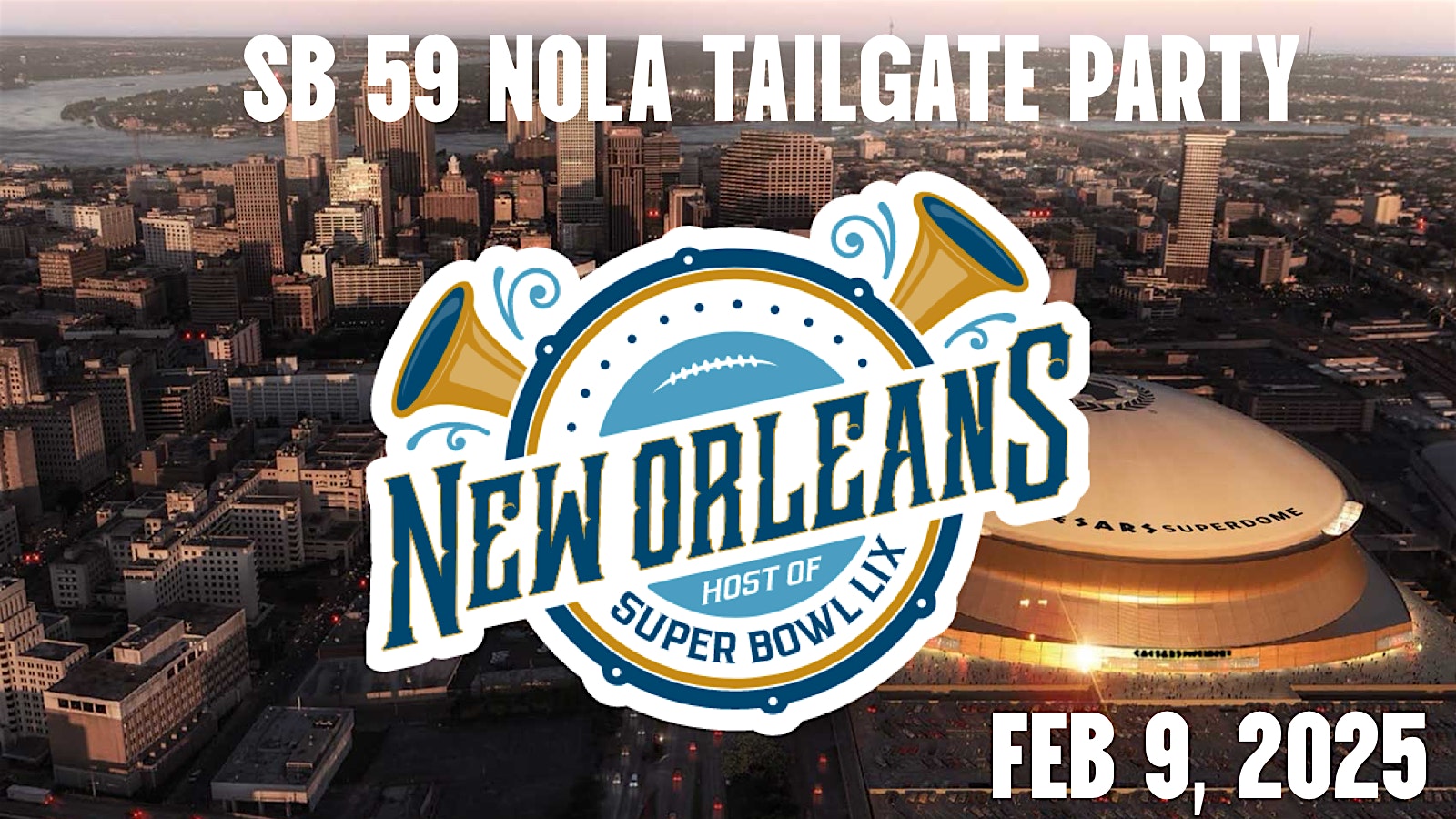 SB 59 NOLA TAILGATE PARTY – New Orleans, LA