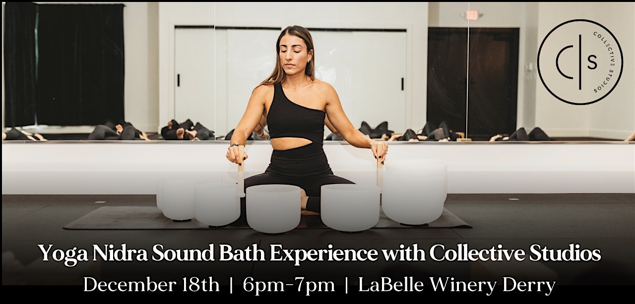 Yoga Nidra Sound Bath Experience at LaBelle Winery Derry – Derry, NH