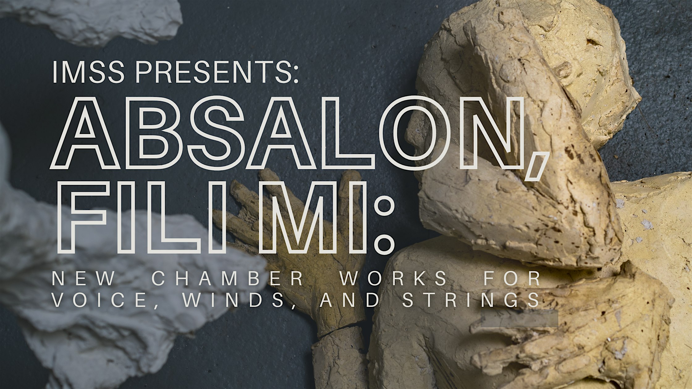 Absalon, fili mi: New Chamber Works for Voice, Winds, and Strings – Chicago, IL