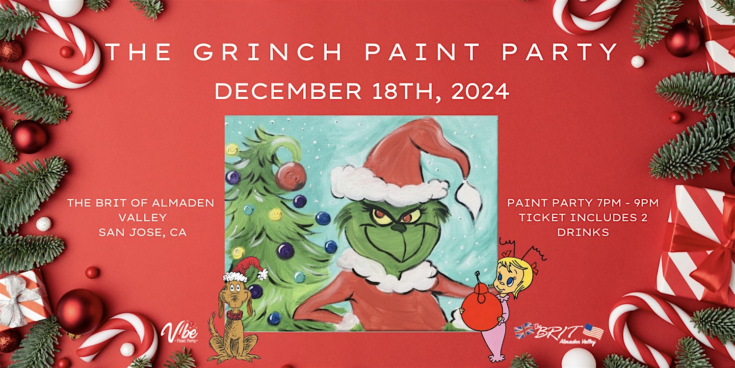 The Grinch Paint Party – San Jose, CA