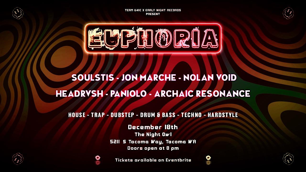 Team U4IC x ENR Present: Euphoria 12/18 – Tacoma, WA