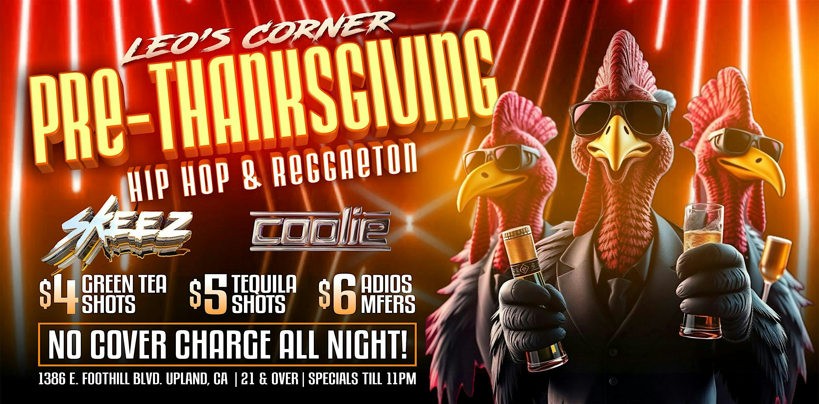 PRE-THANKSGIVING PARTY! NO COVER CHARGE ALL NIGHT! NOV. 27TH – Upland, CA