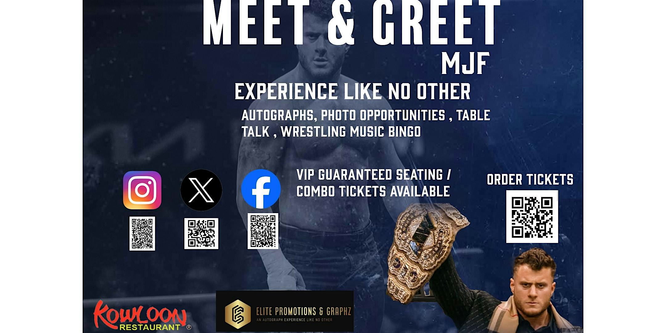 MJF Maxwell Jacob Friedman AEW WWE Meet & Greet experience KOWLOON – Saugus, MA