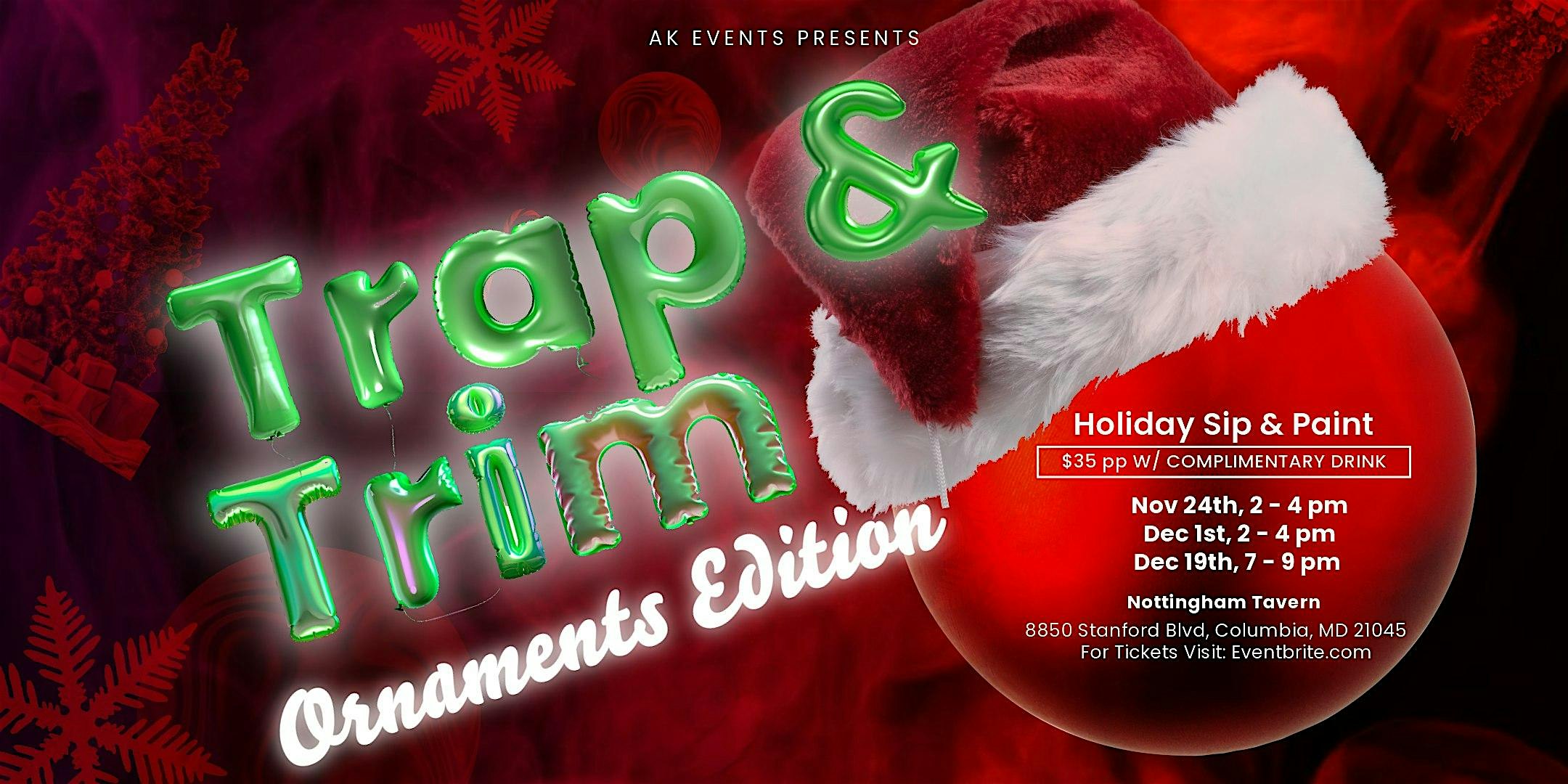 Trap & Trim: Ornaments Edition – Sip, Paint, & Vibe! – Columbia, MD