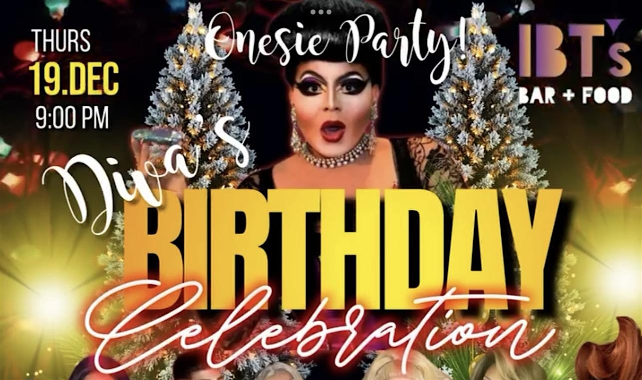 IBT’s • Diva’s Birthday Celebration • Onsie Party • Hosted by Diva – Tucson, AZ