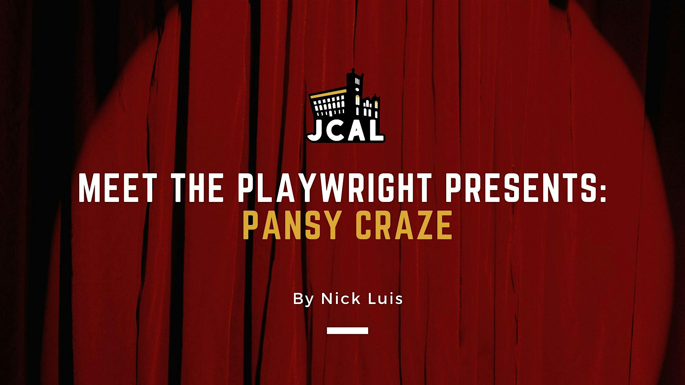 Meet the Playwright Presents: Pansy Craze – Queens, NY