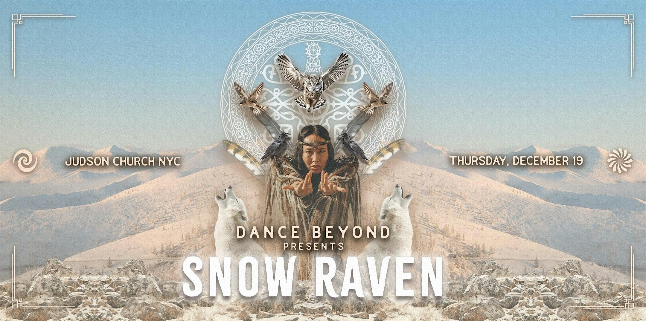 Dance Beyond Presents: Snow Raven – New York, NY