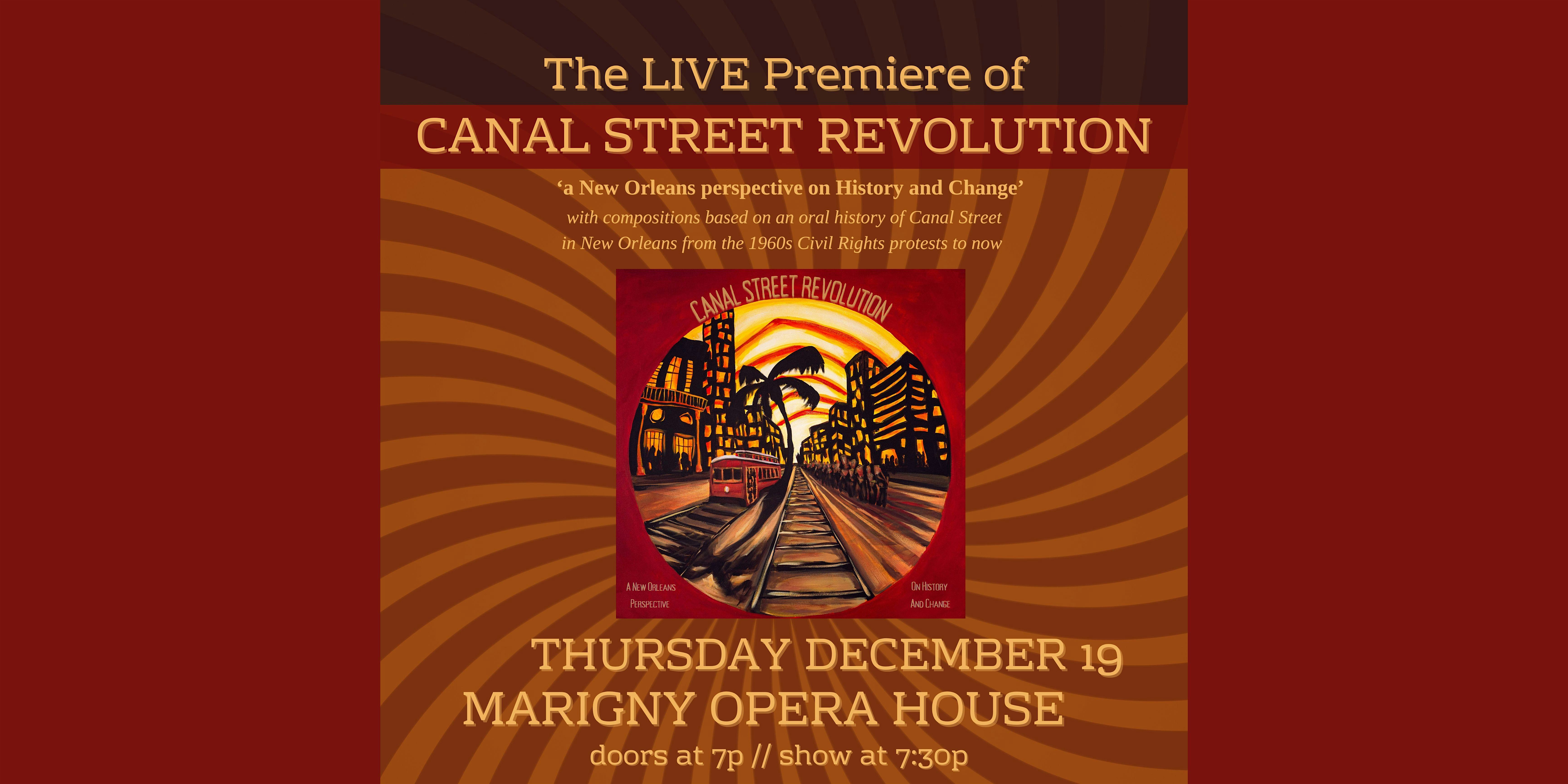 Canal Street Revolution – LIVE – New Orleans, LA