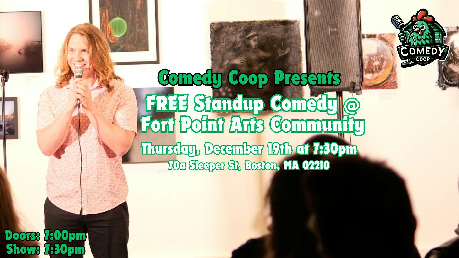 Comedy Coop Presents: FREE Standup Comedy @ Fort Point Arts Community – Boston, MA