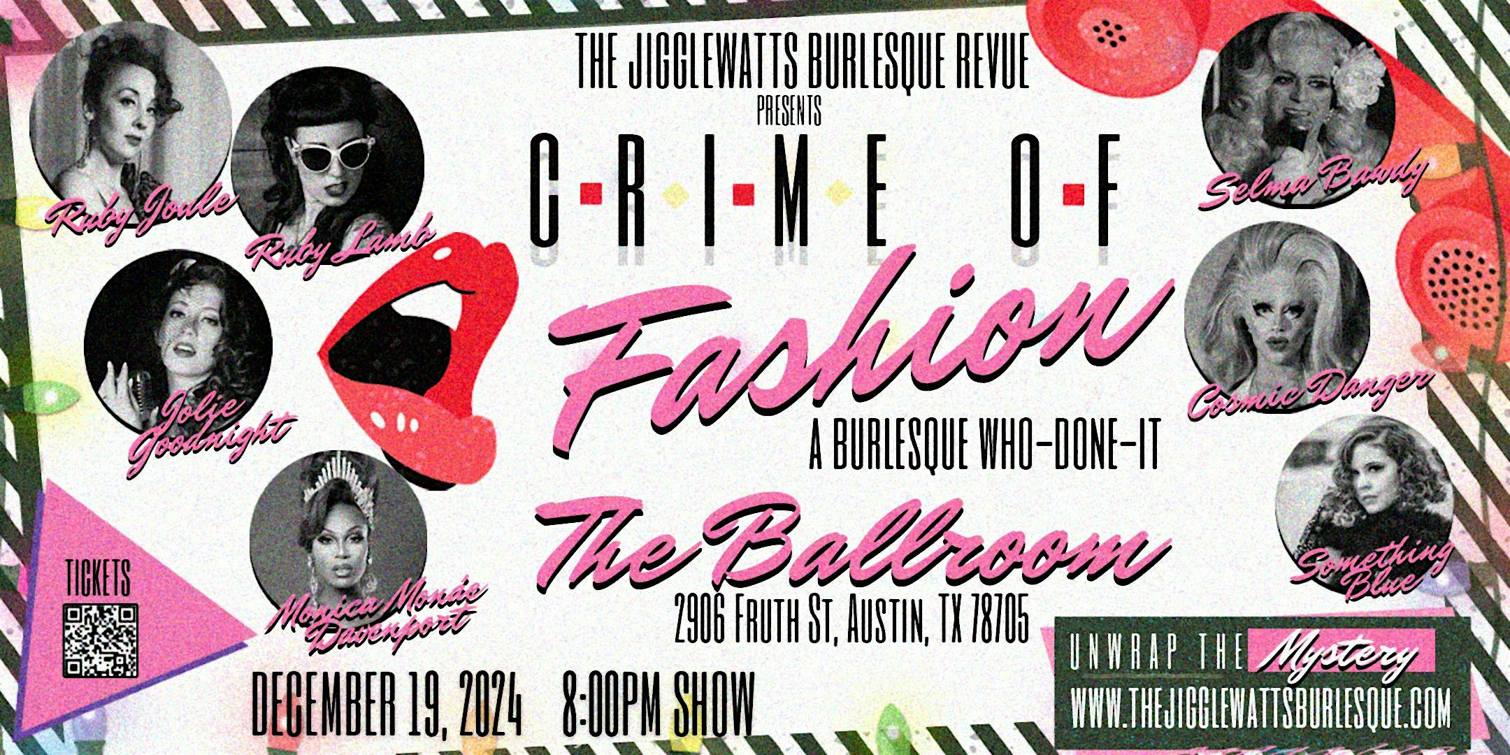 Crime of Fashion: A Burlesque Who-Done-It – Austin, TX