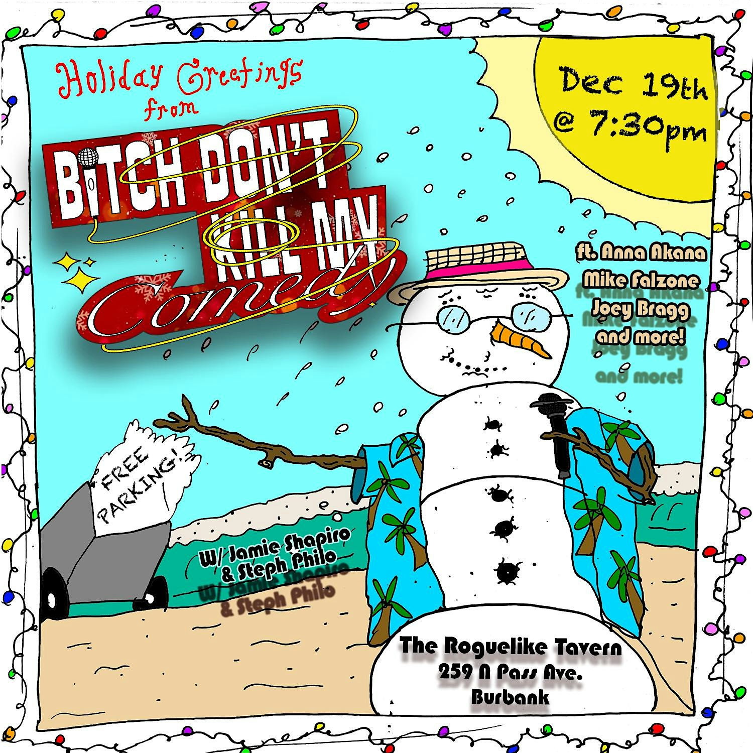 B*tch Don’t Kill My Comedy! – Burbank, CA