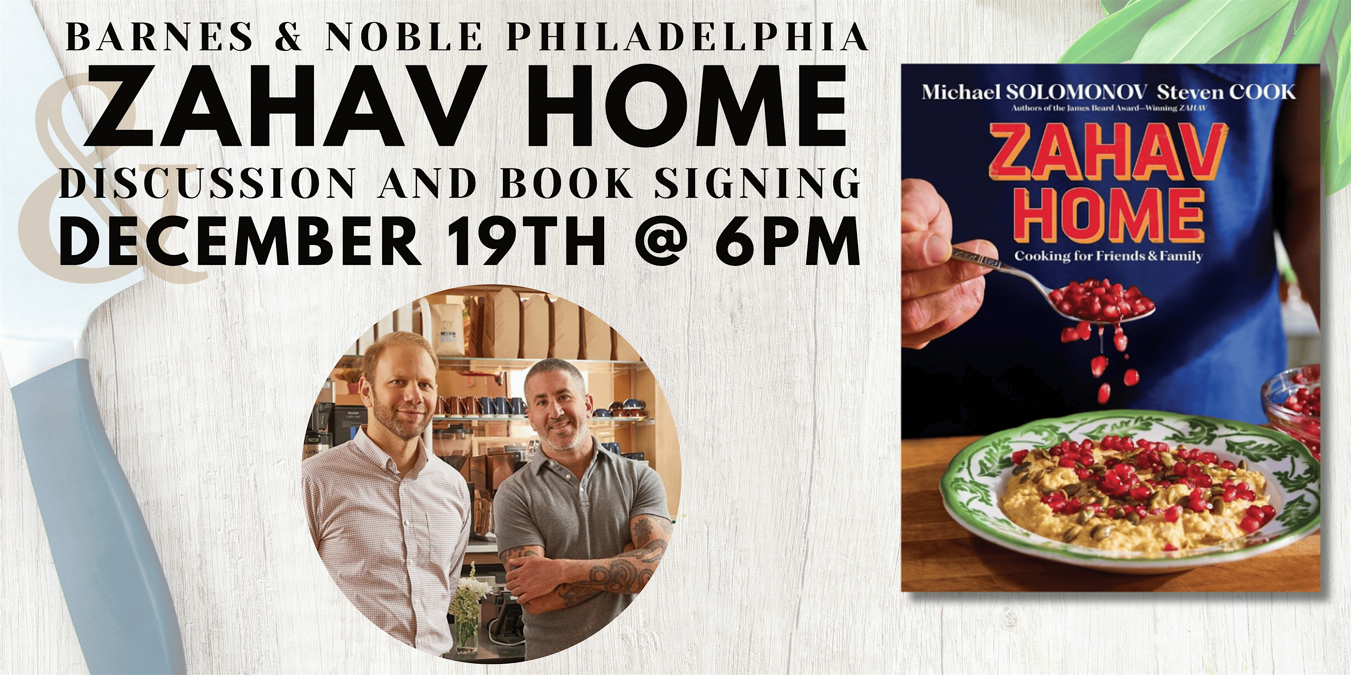 Michael Solomonov and Steven Cook Celebrate ZAHAV HOME – BN Philly 12/19 – Philadelphia, PA