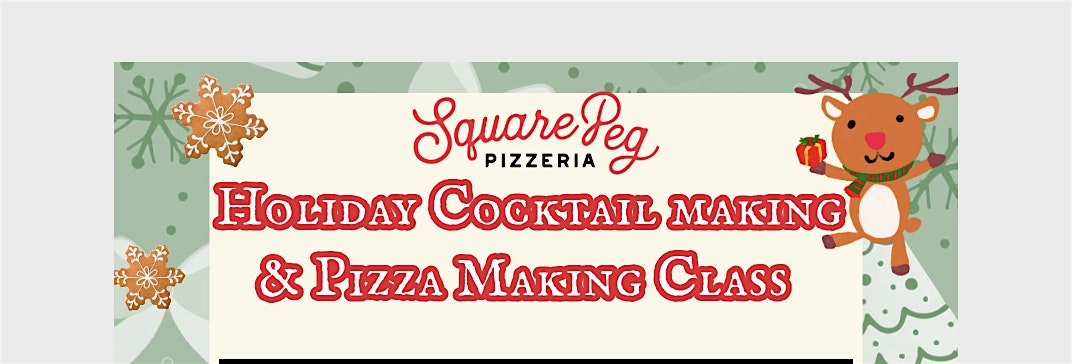 Vernon Holiday Cocktail & Pizza Making Class – Vernon, CT