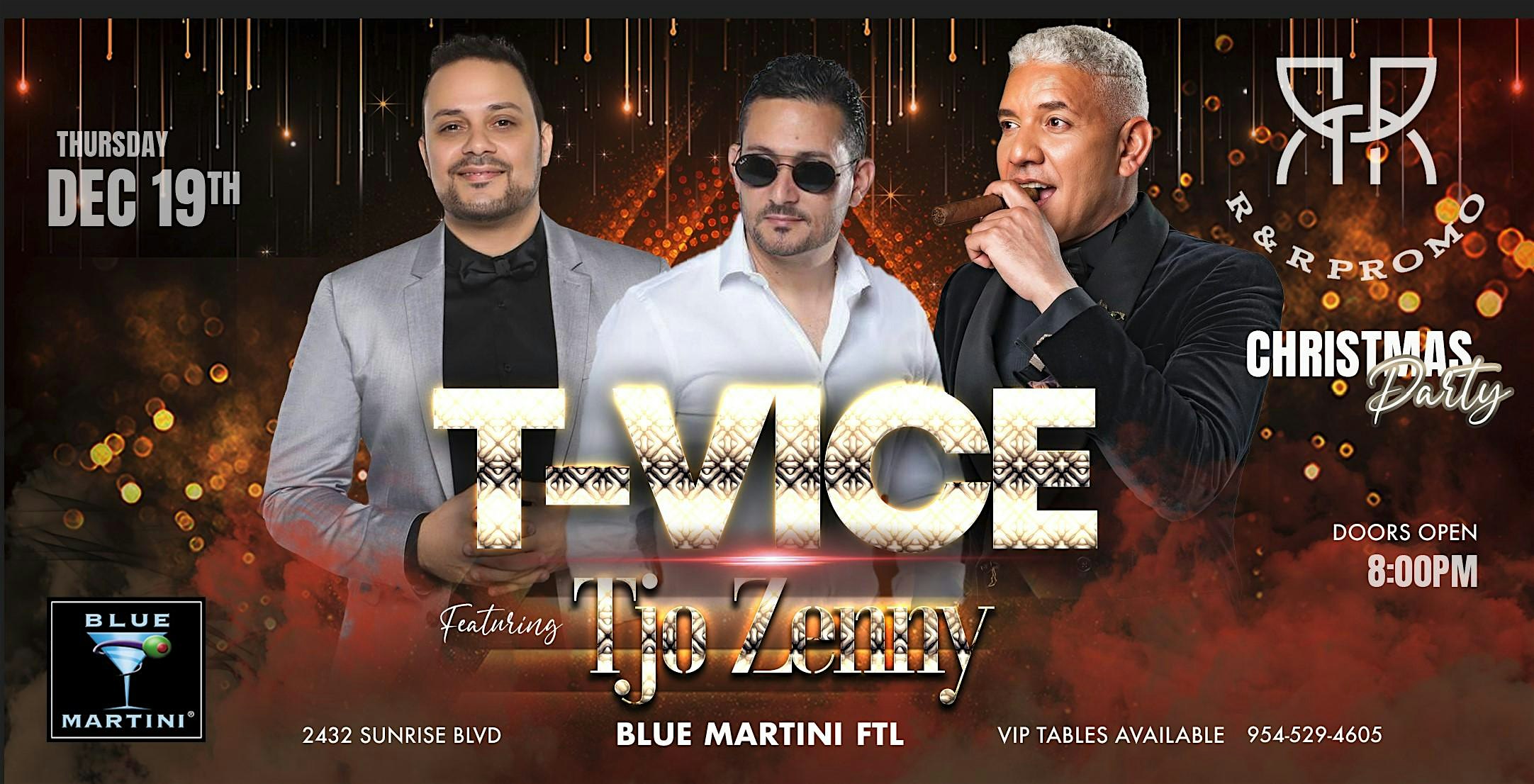 TVICE & Tjo Zenny Christmas Party Live at Blue Martini Fort Lauderdale – Fort Lauderdale, FL