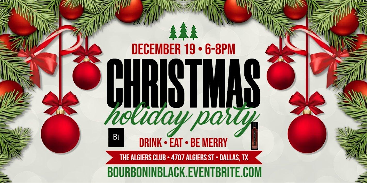 Bourbon in Black Christmas Party – Dallas, TX