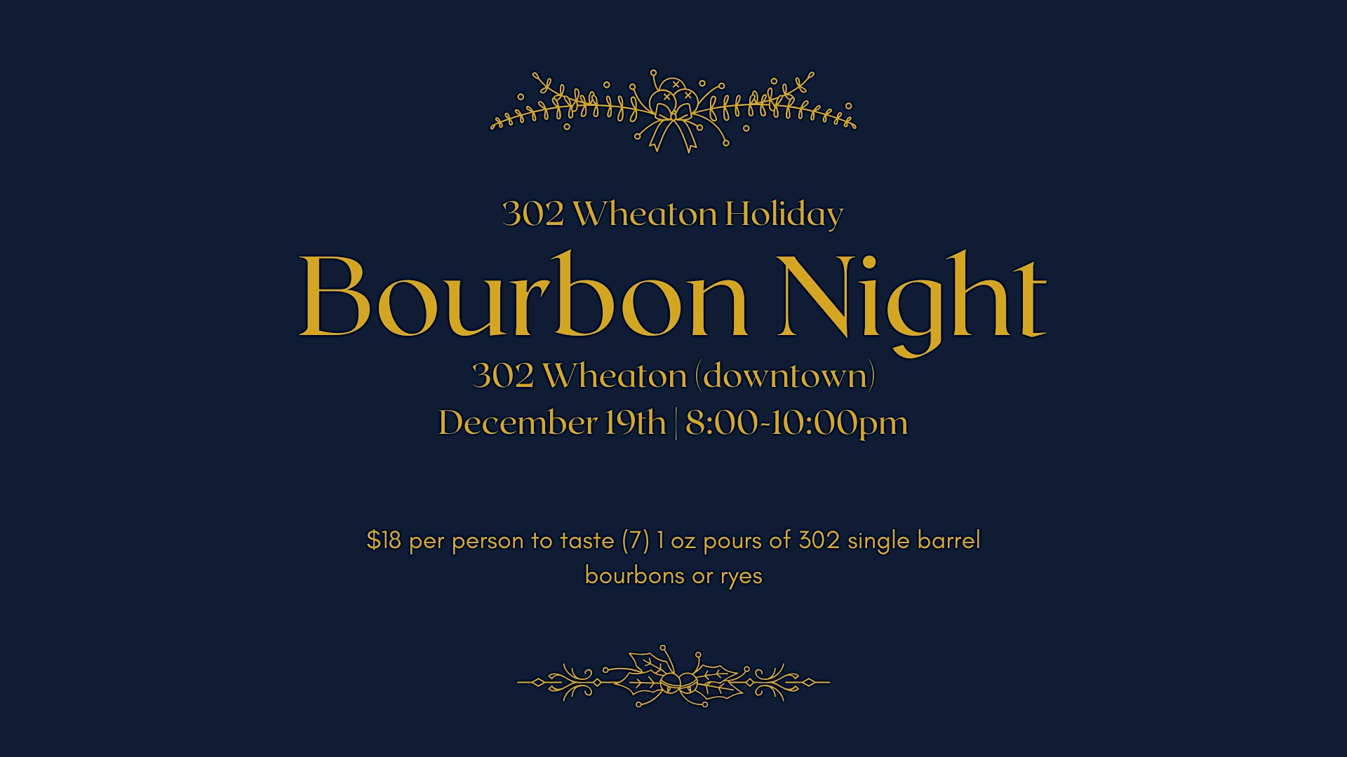 302 Holiday Bourbon Night – Wheaton, IL