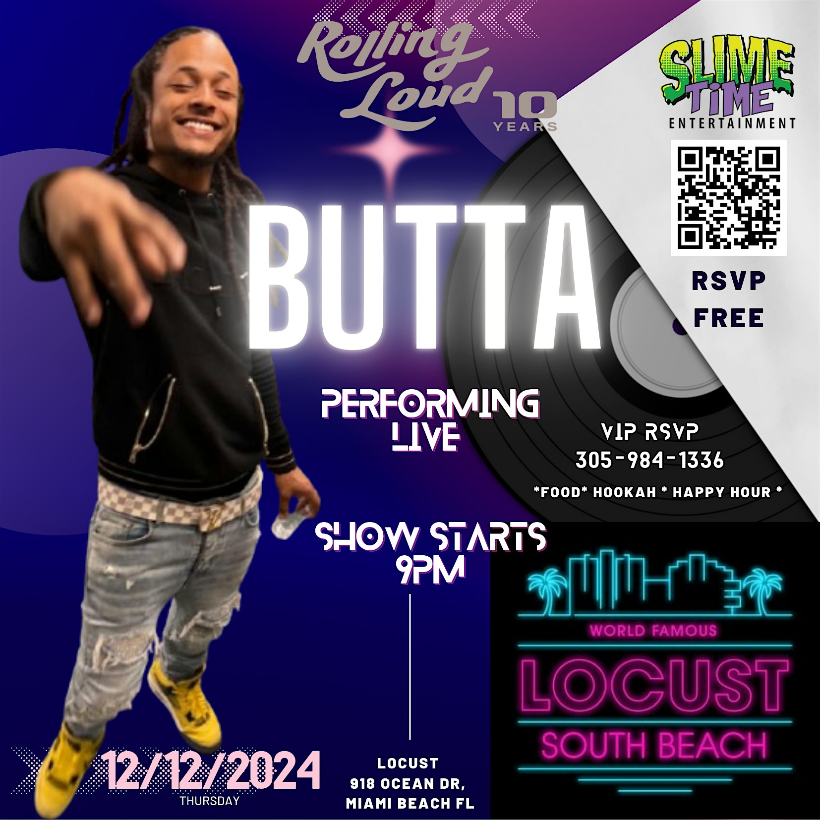 *BUTTA* PERFORMING LIVE *ROLLING LOUD PARTY*@ THE LOCUST South Beach – Miami Beach, FL