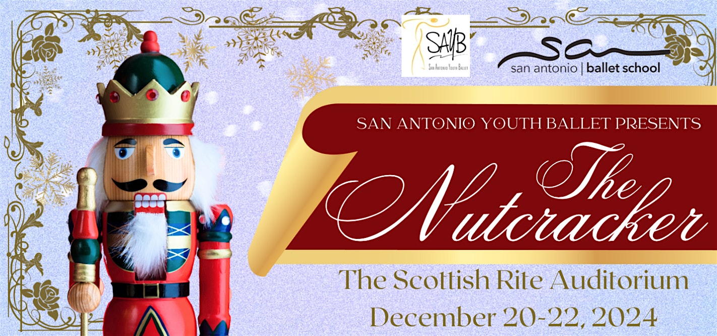 San Antonio Youth Ballet presents The Nutcracker (December 20, 2024) – San Antonio, TX