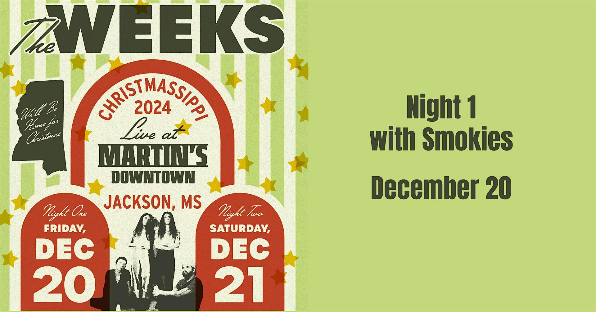 The Weeks with Smokies (Christmassippi 2024) at Martins Downtown Night 1 – Jackson, MS