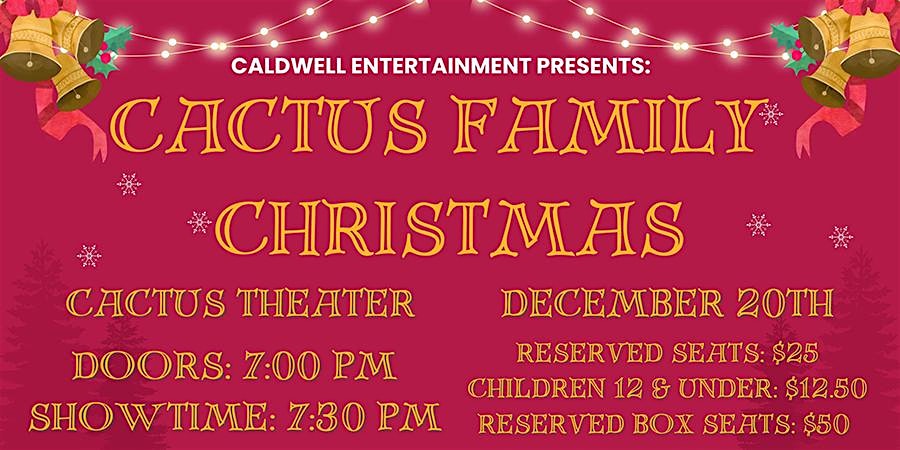 Cactus Family Christmas – One Show Only! – Lubbock, TX